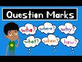What Is A Question Mark Types Of Questions For Kids Who What Where When Why And How