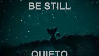 Be Still - Storyside:B [English/Español]