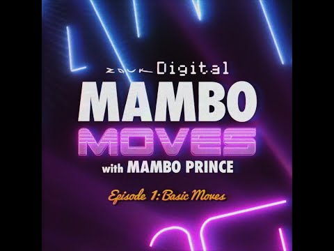Mambo Moves with Mambo Prince - Episode #1: Basic Moves