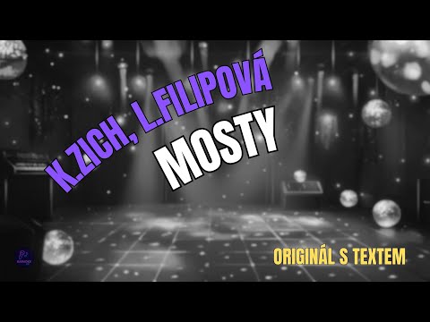 ???? Karel Zich, Lenka Filipová – Mosty | Originál s textem ????