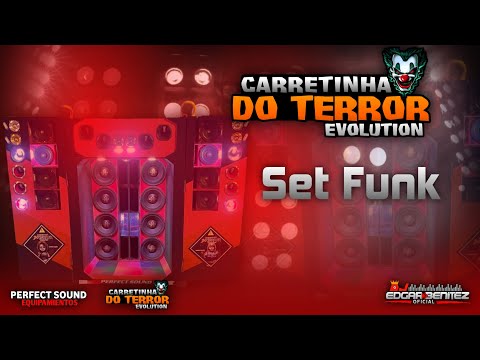 Set Funk - Carretinha Do Terror Evolution