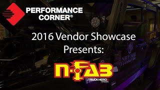 2016 Performance Corner™ Vendor Showcase presents: N-FAB