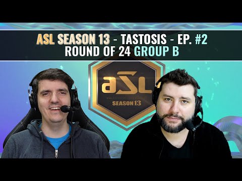 [ENG] AfreecaTV StarLeague(ASL) S13 Ro.24 Day2 (Tastosis)