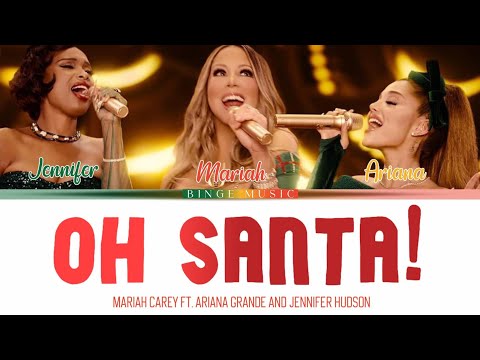 Oh Santa! Lyrics - Mariah Carey ft. Ariana Grande, Jennifer Hudson Color Coded Lyrics