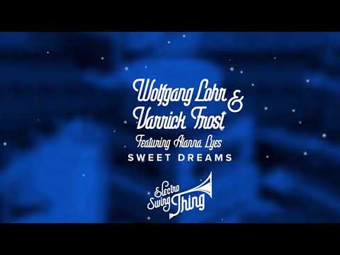 Wolfgang Lohr & Varrick Frost feat. Alanna Lyes - Sweet Dreams