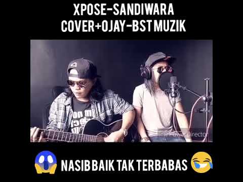 XPOSE BAND-Sandiwara-cover by (ojay-besut)Fuhh terbaikk