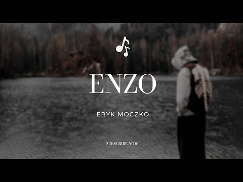 ERYK MOCZKO - Enzo  | tekst