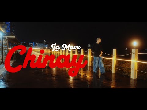 La Mave - Chinay (Official Music Video)
