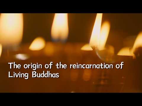 The origin of the reincarnation of Living Buddhas