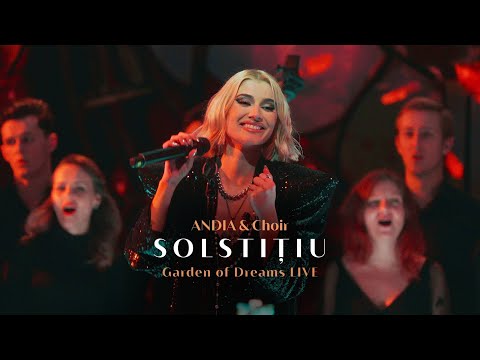 Andia & Choir - Solstitiu (Live from Garden of Dreams)