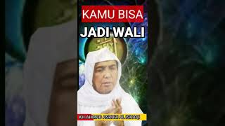 Download lagu KAMU BISA JADI WALI KH.AHMAD ASRORI AL ISHAQI mp3 Download lagu KAMU BISA JADI WALI KH.AHMAD ASRORI AL ISHAQI mp3