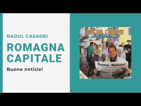 Raoul Casadei - ROMAGNA CAPITALE (Video Ufficiale + Testo)