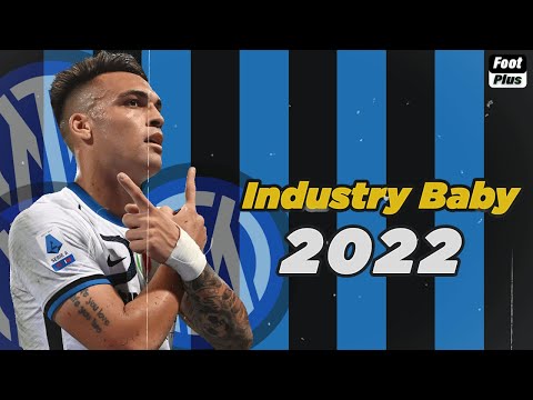 Lautaro Martinez ► Lil Nas X - INDUSTRY BABY (AK Remix) ● Amazing Skills & Goals 2021/22