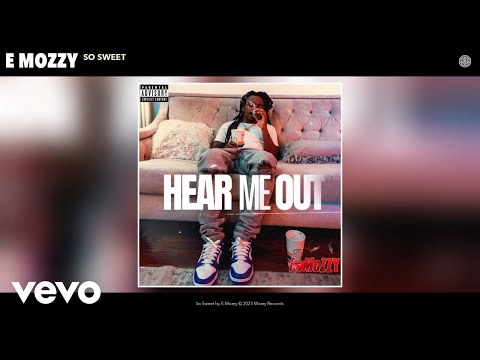 E Mozzy - So Sweet (Official Audio)