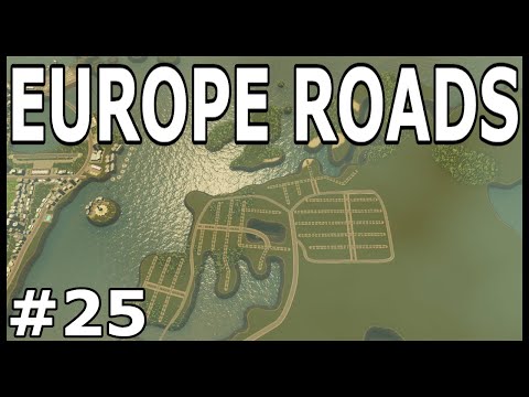 BUILDING EUROPE ROADS *Part 1* | Cities: Skylines - Xbox One | World Season 1 #25
