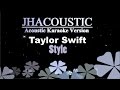 Style - Taylor Swift ( Acoustic Karaoke Instrumental )