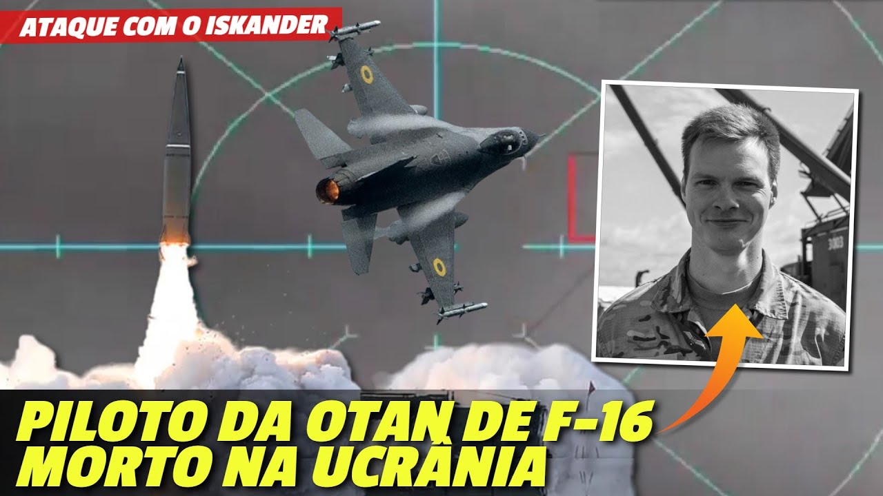 Piloto da OTAN de F-16 foi MORTO em ataque com míssil ISKANDER, na Ucrânia: Informações preliminares