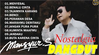 Download lagu Mansyur S Full Album Terbaik 🍓 Lagu Kenangan Nostalgia 80an - 90an Terbaik 🍓Dangdut Lawas Nostalgia mp3