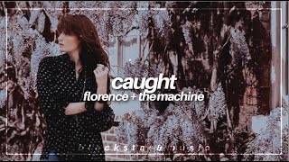 caught || florence + the machine|| traducida al español + lyrics