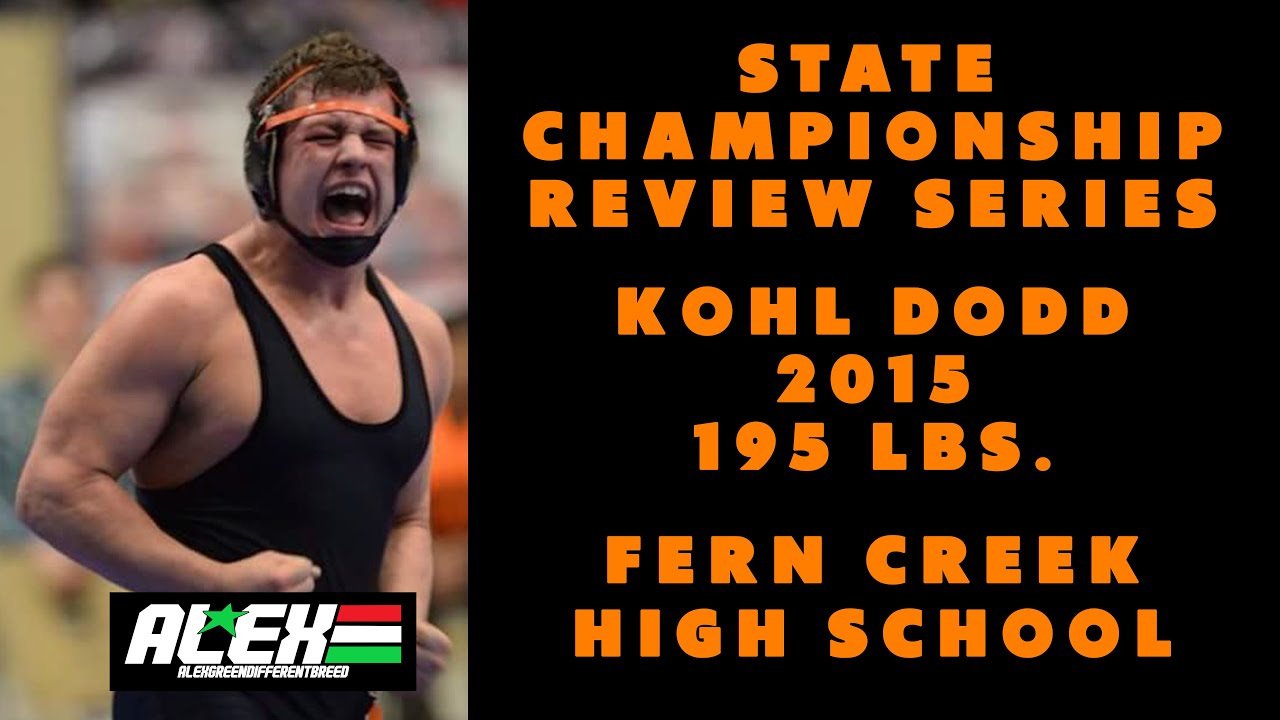 State Wrestling Championship match review w/ Kohl Dodd (Fern Creek; 2015 195 lbs.)