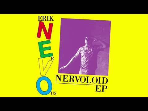Erik Nervous - Nervoloid 7"