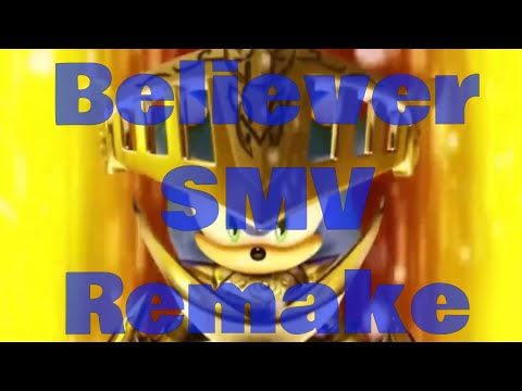 Sonic SMV - Believer (Remake)