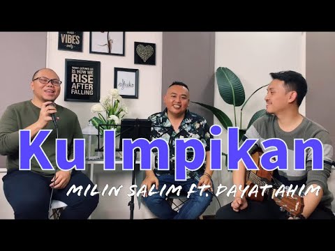 Ku Impikan - Milin Salim Ft. Dayat Ahim