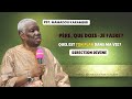 Pst Mamadou Karambiri Père Que Dois Je Faire Direction Divine