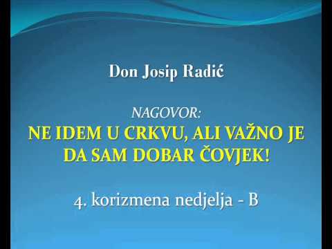 NE IDEM U CRKVU, ALI VAŽNO JE DA SAM DOBAR ČOVJEK!