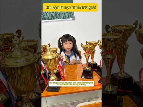 Khi Bạn Là Học Sinh Siêu Giỏi