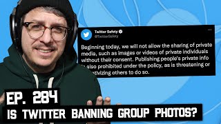 Twitter Banning Photos of Private Individuals (BSP-284)