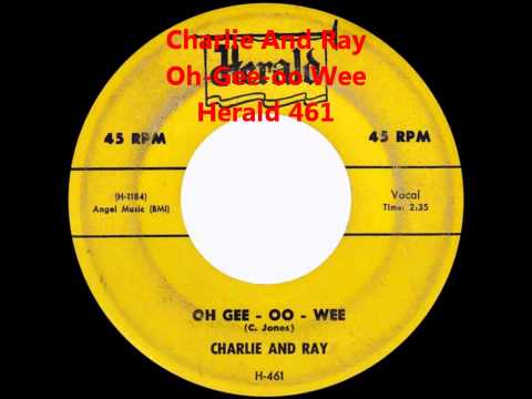 Charlie And Ray -  Oh Gee Oo Wee