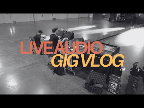 Live Audio Engineer Gig Vlog - A Day In The Life of a Freelance Audio Engineer #8