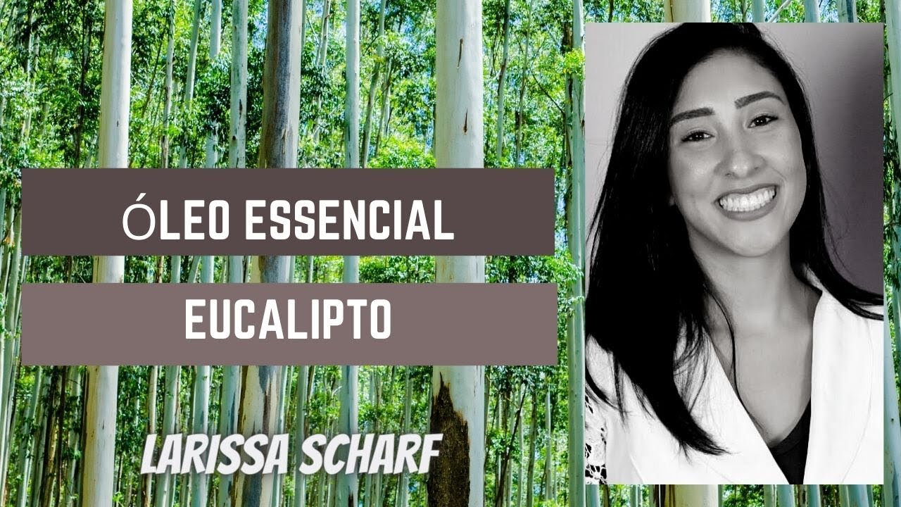 Óleo Essencial de Eucalipto, benefícios, para que serve