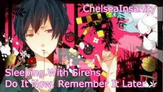 Nightcore - Do It Now, Remember It Later