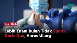 Kemenkes: Lebih Enam Bulan Tidak Suntik Dosis Dua, Harus Ulang | Opsi.id