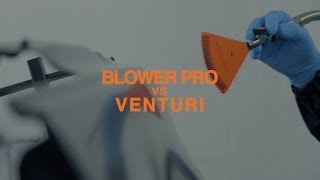 Blower Pro vs Venturi – Benefits and Comparison
