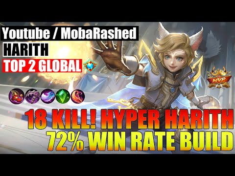 18 KILL! Hyper Harith | 72% Win Rate Build (Youtube / MobaRashed - Top Global Player)