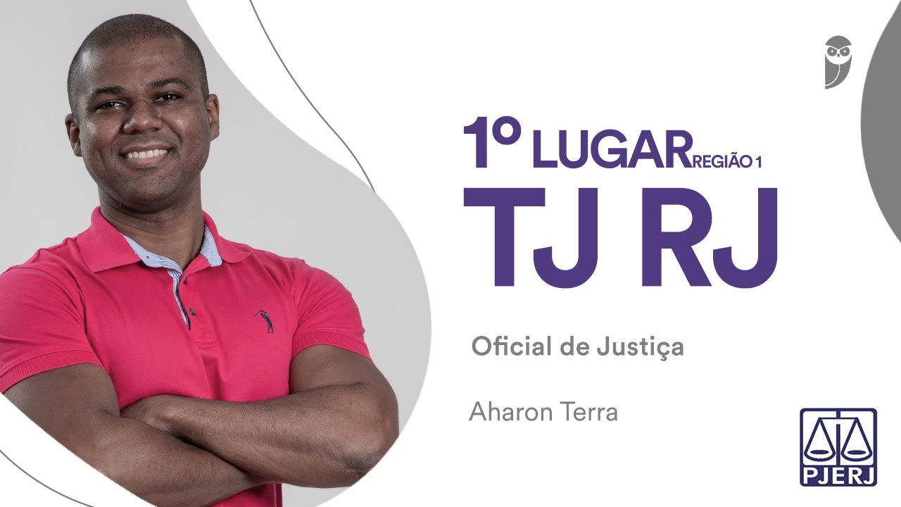 TJRJ: Aharon Terra conquista o 1º lugar para Oficial de Justiça da 1ª Região
