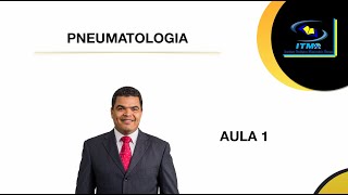 PNEUMATOLOGIA - AULA 1 (ITMO)