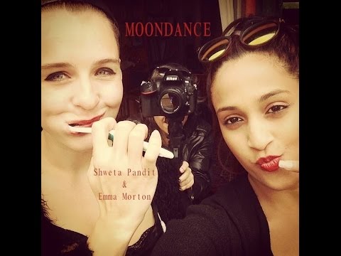Moondance Cover | Emma Morton & Shweta Pandit