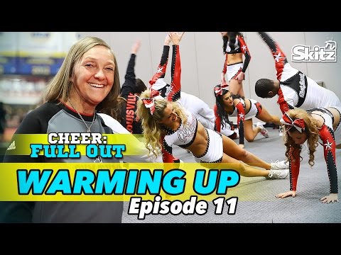 Cheer Full Out: Warming Up | Episode 11 | Skitz TV