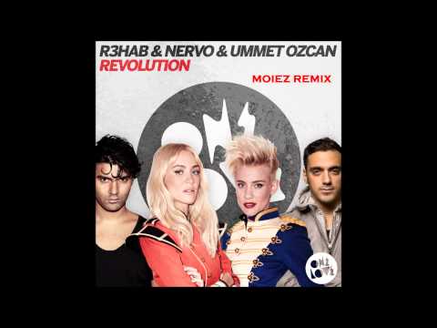 Nervo, R3hab & Ummet Ozcan  - Revolution "Moiez Remix"