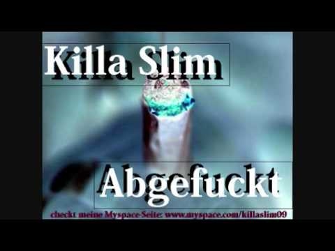 KillaSlim - Abgefuckt (Demo)