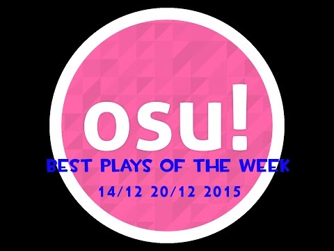 Osu! Best Plays of the Week - Rafis,waaiiru,cptnXn