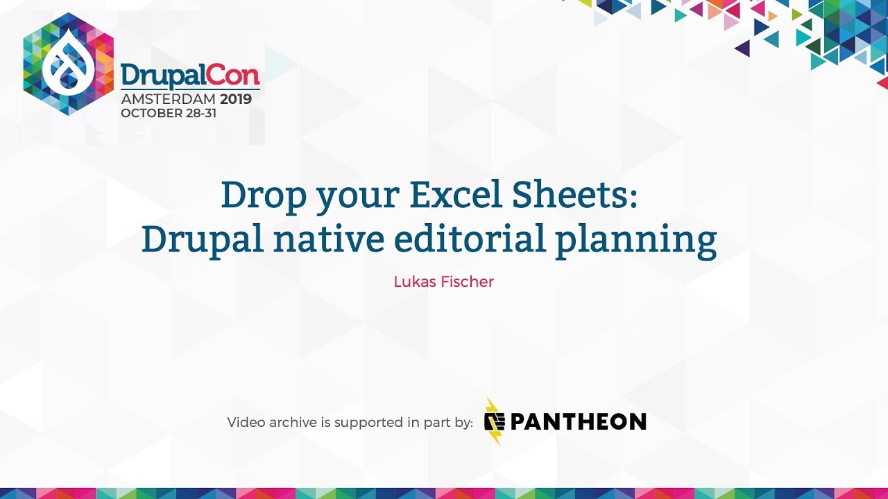 DrupalCon Amsterdam 2019: Drop your Excel Sheets: Drupal native editorial planning