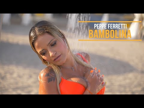 Peppe Ferretti - Bambolina ( Video Ufficiale 2019 )