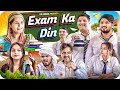 Exam Ka Din The Mridul Pragati Nitin