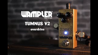 Video thumbnail for The Most USABLE Overdrive - Wampler TUMNUS V2 by Pedals Fusion