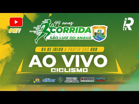 AO VIVO - CORRIDA CICLÍSTICA SÃO LUIZ DO ANAUÁ 2026